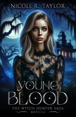 Young Blood (The Witch Hunter Saga, #5) (eBook, ePUB)