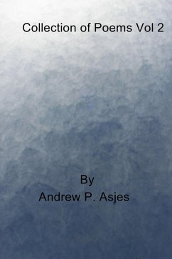 Collection of Poems Vol 2 (eBook, ePUB) - Asjes, Andrew