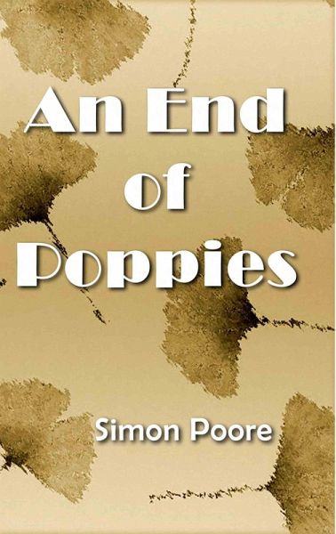 An End of Poppies (eBook, ePUB) An End of Poppies (eBook, ePUB)