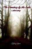 The Cemetery by the Lake (A Short Story-Stories from Colony Drive, #1) (eBook, ePUB)