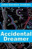 Accidental Dreamer (eBook, ePUB) Accidental Dreamer (eBook, ePUB)