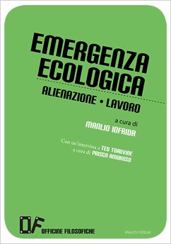 Emergenza ecologica Alienazione Lavoro (eBook, ePUB) - Filosofiche, Officine