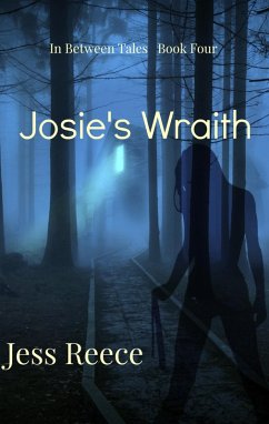 Josie's Wraith (In Between Tales, #4) (eBook, ePUB) - Reece, Jess