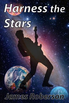 Harness the Stars (eBook, ePUB) - Roberson, James