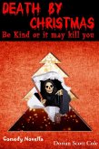 Death By Christmas: Be Kind Or It May Kill You (eBook, ePUB)