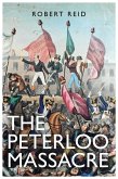 The Peterloo Massacre (eBook, ePUB)