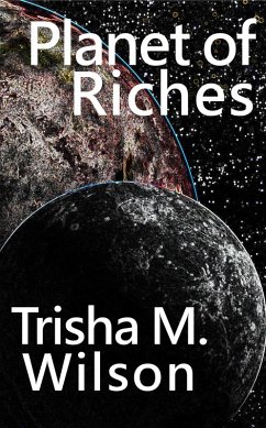 Cover Planet of Riches (Planet of Riches Trilogy, #3) (eBook, ePUB)