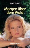 Morgen über dem Wald (eBook, ePUB)