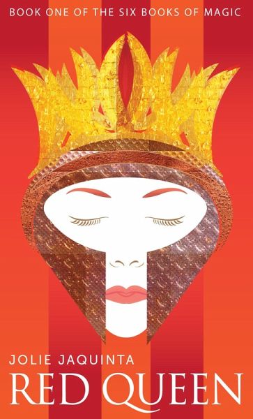 Red Queen (The Six Books of Magic, #1) (eBook, ePUB) Red Queen (The Six Books of Magic, #1) (eBook, ePUB)