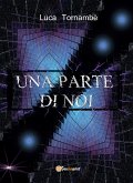 Una parte di noi (eBook, PDF)