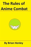 The Rules of Anime Combat (eBook, ePUB) The Rules of Anime Combat (eBook, ePUB)