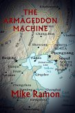 The Armageddon Machine (eBook, ePUB) The Armageddon Machine (eBook, ePUB)