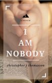 I Am Nobody (eBook, ePUB)