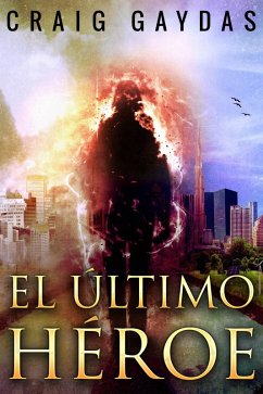 Cover El Ultimo Heroe (eBook, ePUB)