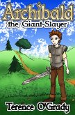 Archibald the Giant-Slayer (eBook, ePUB)