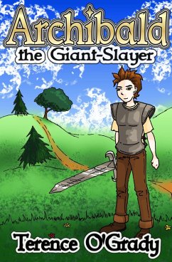 Archibald the Giant-Slayer (eBook, ePUB) - O'Grady, Terence