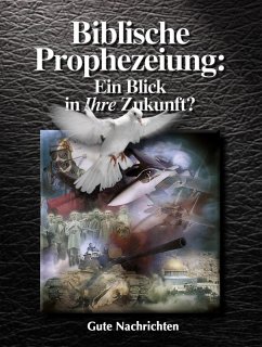 Cover Biblische Prophezeiung: Ein Blick in Ihre Zukunft? (eBook, ePUB)