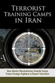 Terrorist Training Camps in Iran (eBook, ePUB)