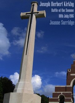 Joseph Herbert Kirkby - Battle of the Somme - 10th July 1916 (eBook, ePUB) - Surridge, Joanne