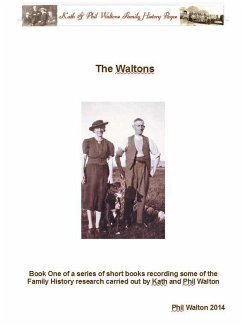 Cover The Waltons - Book One Of A Series Of Short Books Recording Some Of The Family History Research Carried Out By Phil Walton (eBook, ePUB)