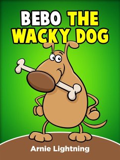 Cover Bebo the Wacky Dog (eBook, ePUB)