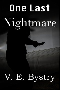 One Last Nightmare (eBook, ePUB) - Bystry, V. E.