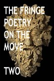 The Fringe Poetry on the Move Two (eBook, ePUB)