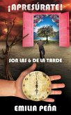 ¡Apresúrate! Son Las 6 De La Tarde (eBook, ePUB)