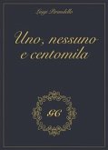 Uno nessuno e centomila gold collection (eBook, ePUB)