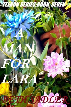 A Man For Lara (Teeron, #7) (eBook, ePUB) - Sadler, Beth