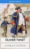 Oliver Twist (Dream Classics) (eBook, ePUB)