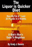 The Liquor is Quicker Diet (eBook, ePUB)