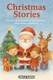 Christmas Stories: Cute Stories for Kids Ages 4-8 (eBook, ePUB)