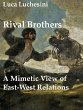 Rival Brothers: A Mimetic View of East... - Bild 1