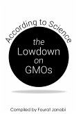 The Lowdown on GMOs: According to Science (eBook, ePUB)
