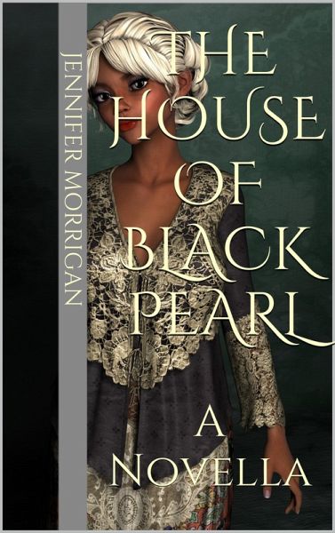 The House Of Black Pearl (eBook, ePUB) The House Of Black Pearl (eBook, ePUB)