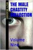 The Male Chastity Collection: Volume Nine (eBook, ePUB) The Male Chastity Collection: Volume Nine (eBook, ePUB)