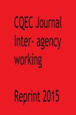 CQEC Journal Inter-Agency Working 2015 (eBook, ePUB) CQEC Journal Inter-Agency Working 2015 (eBook, ePUB)