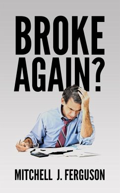 Broke Again? (eBook, ePUB) - Ferguson, Mitchell J