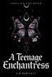 A Teenage Enchantress: Earth, Air, Fire... - Bild 1
