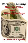 Christian Giving - How to Tithe and Give Offerings (eBook, ePUB)
