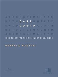 Dare Corpo (eBook, ePUB) - Martini, Ornella