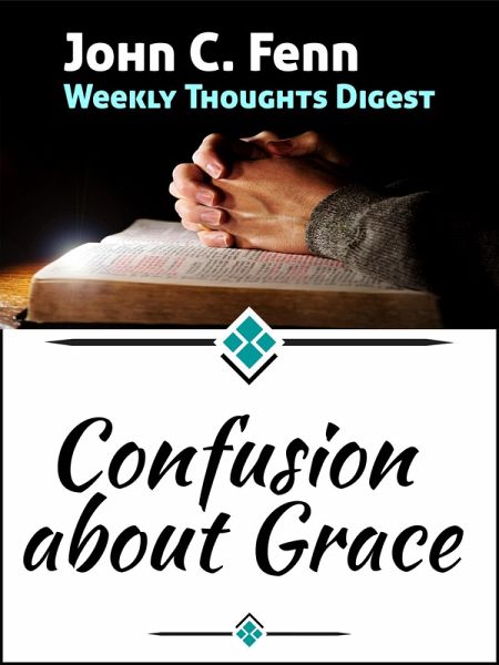 Confusion About Grace (eBook, ePUB) Confusion About Grace (eBook, ePUB)