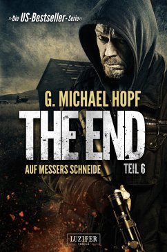 Auf Messers Schneide / The End Bd.6 (eBook, ePUB) - Hopf, G. Michael