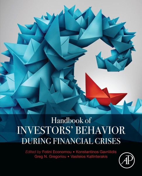 Handbook of Investors' Behavior during Financial Crises (eBook, ePUB) Handbook of Investors' Behavior during Financial Crises (eBook, ePUB)