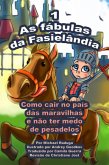 As fábulas da Fasielândia - 1 (eBook, ePUB) As fábulas da Fasielândia - 1 (eBook, ePUB)