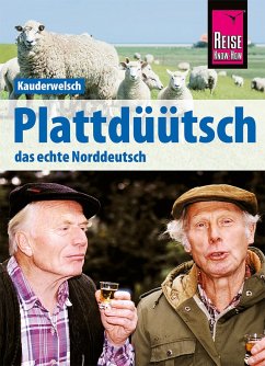 Reise Know-How Sprachführer Plattdüütsch - Das echte Norddeutsch: Kauderwelsch-Band 120 (eBook, PDF) - Fründt, Hermann; Fründt, Hans-Jürgen