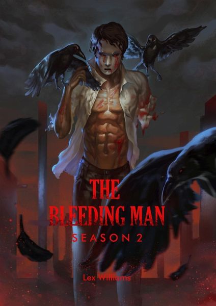 The Bleeding Man Season Two (eBook, ePUB) The Bleeding Man Season Two (eBook, ePUB)