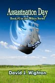 Assassination Day (Wilizy, #3) (eBook, ePUB) Assassination Day (Wilizy, #3) (eBook, ePUB)