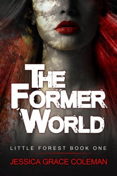 Cover The Former World (Little Forest, #1) (eBook, ePUB)